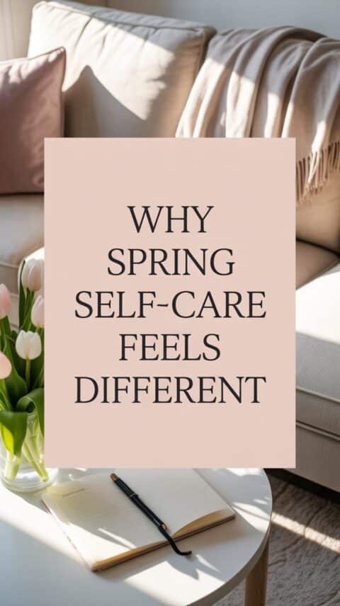 Spring self-care mindset with sunlight, a journal, and fresh flowers creating a calm seasonal reset.